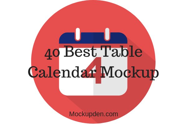Best 43+ Free Table Calendar Mockup PSD Vector templates for Designers