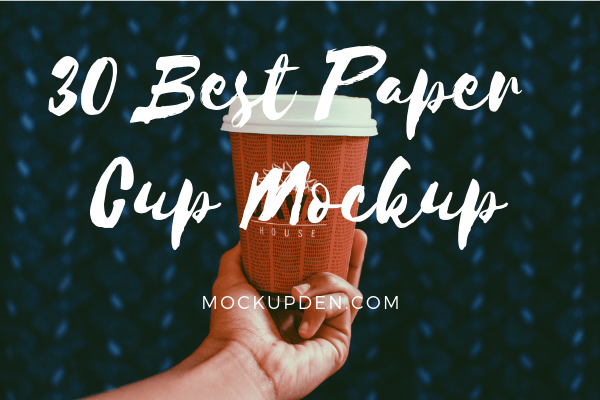 Paper Cup Mockup | 32+ Creative Design Paper Cup PSD & Vector Template