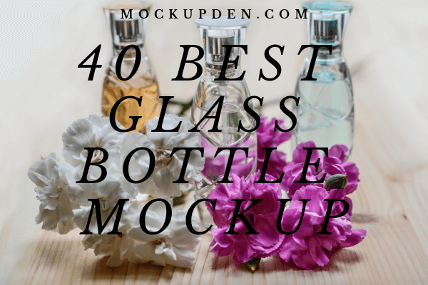 Glass Bottle Mockup | 41+ Attractive PSD, Vector design template
