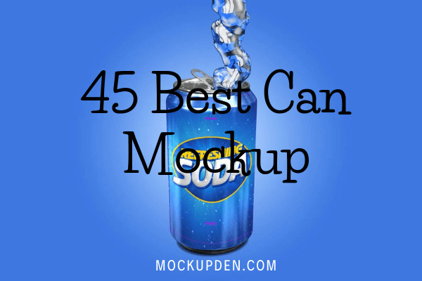 55+ Diversified list of Free Can Mockup in PSD and Vector Template